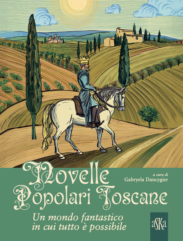 copertina del libro "Novelle Popolari Toscane" con un disegno di un principe azzurro su di un cavallo bianco e con sfondo una campagna toscana