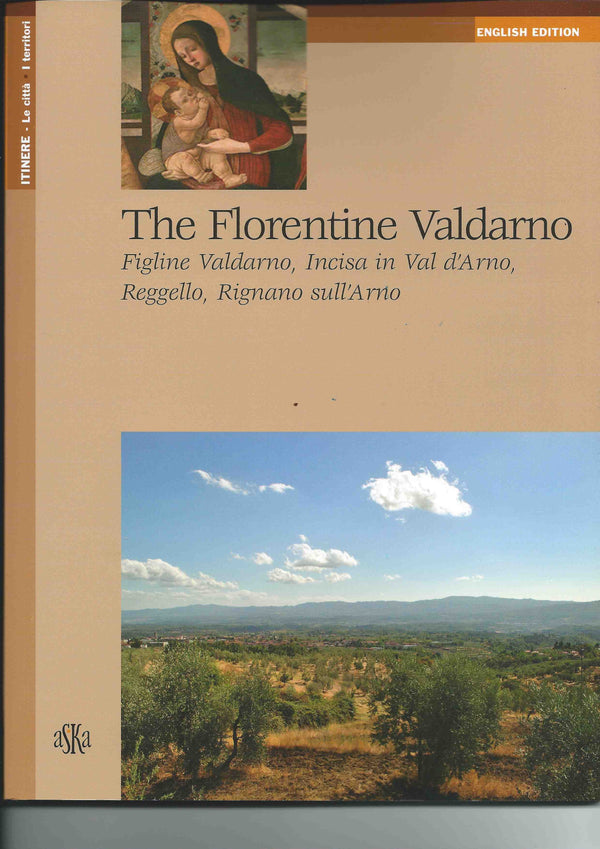 THE VALDARNO FIORENTINO (English Edition)